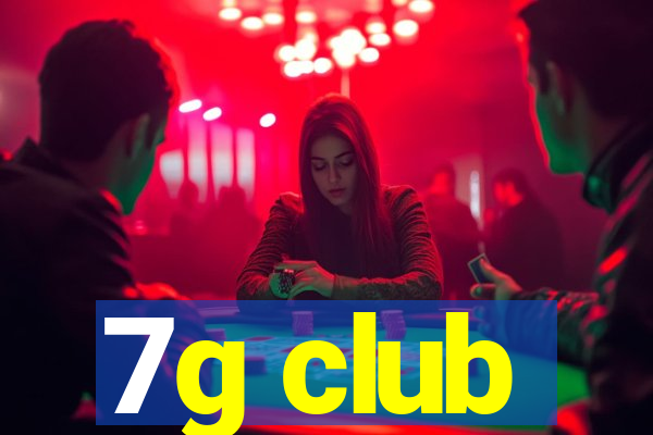 7g club