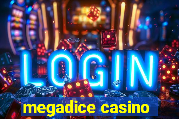 megadice casino