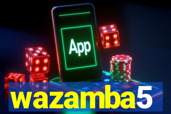 wazamba5