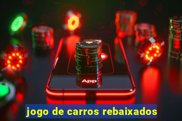 jogo de carros rebaixados