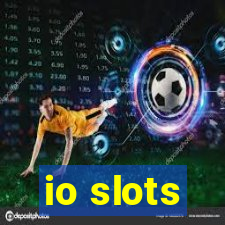 io slots