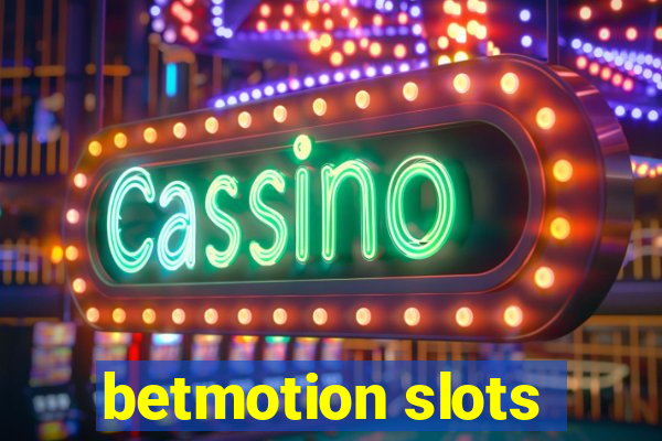 betmotion slots