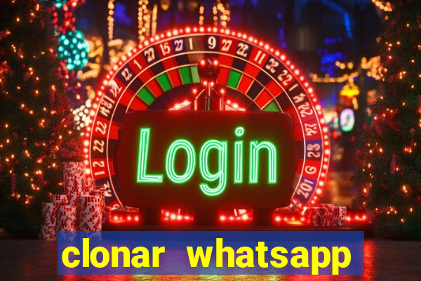 clonar whatsapp normal gratis