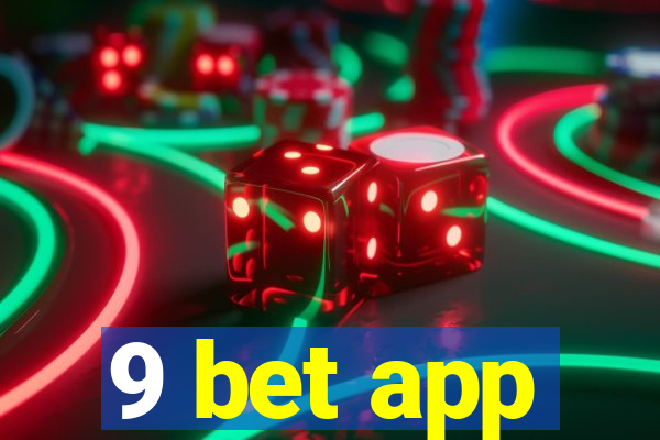 9 bet app