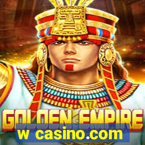 w casino.com