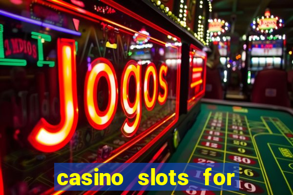 casino slots for real money