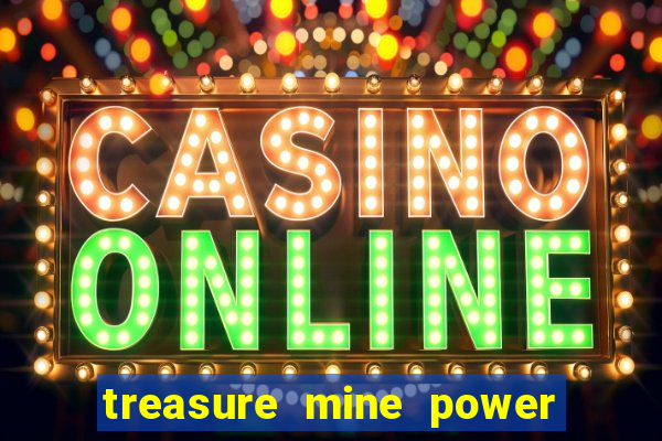 treasure mine power reels slot