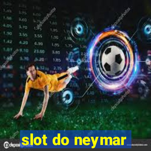 slot do neymar