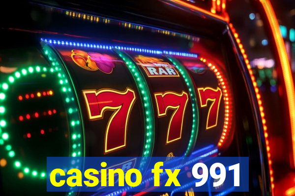 casino fx 991