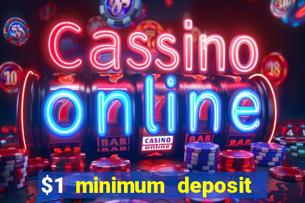 $1 minimum deposit casino new zealand