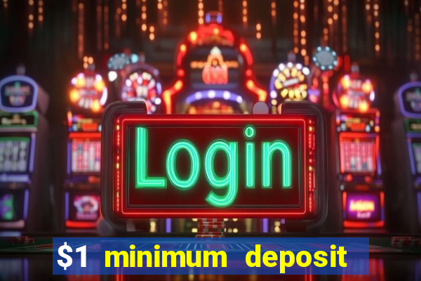 $1 minimum deposit casino new zealand