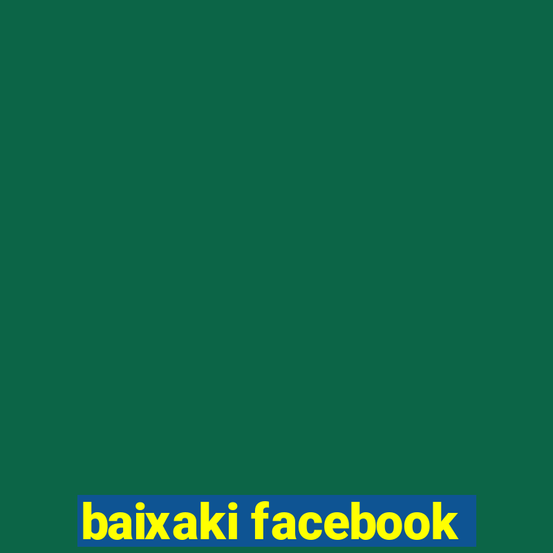 baixaki facebook