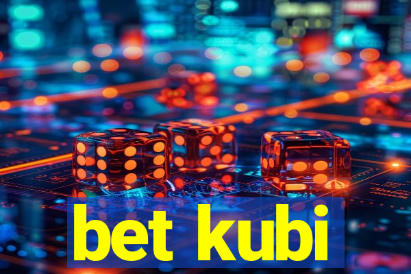 bet kubi