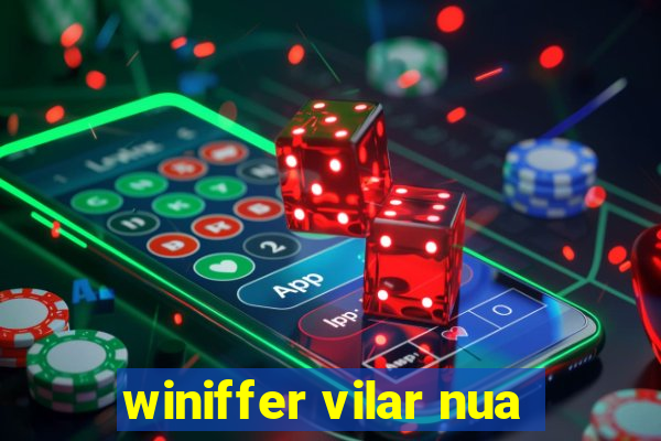 winiffer vilar nua