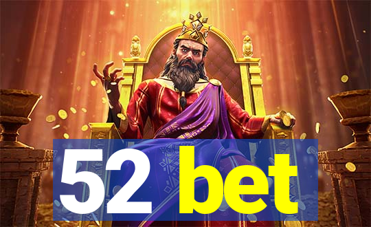 52 bet