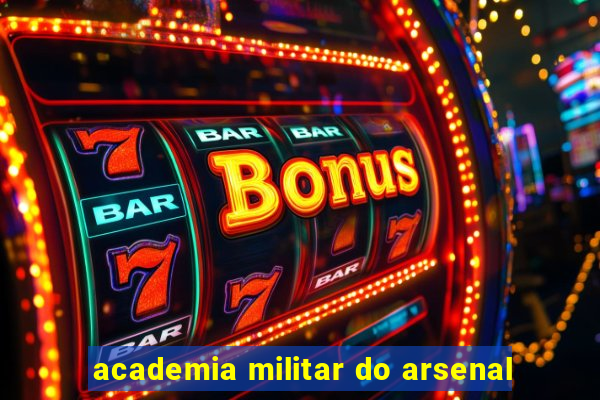 academia militar do arsenal