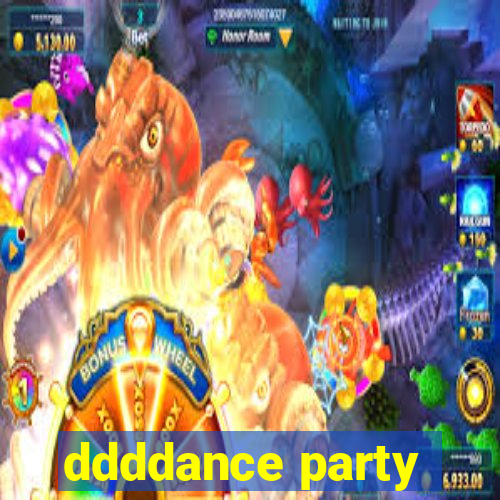 ddddance party