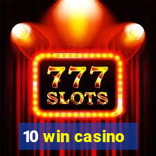 10 win casino