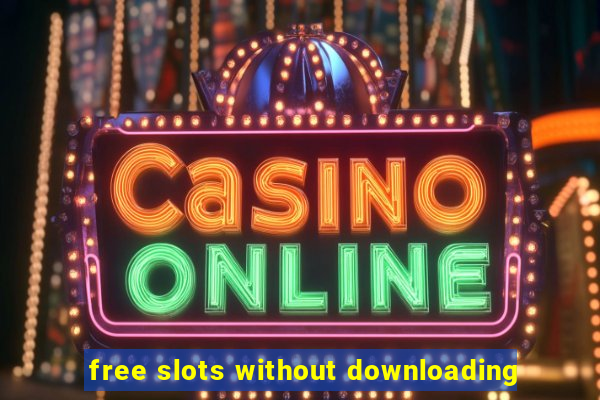 free slots without downloading