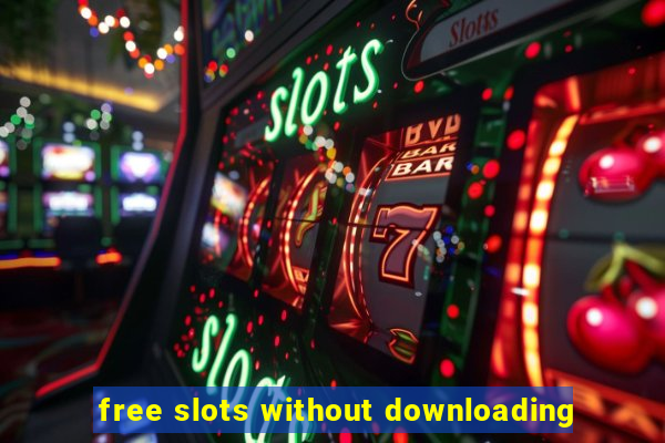 free slots without downloading