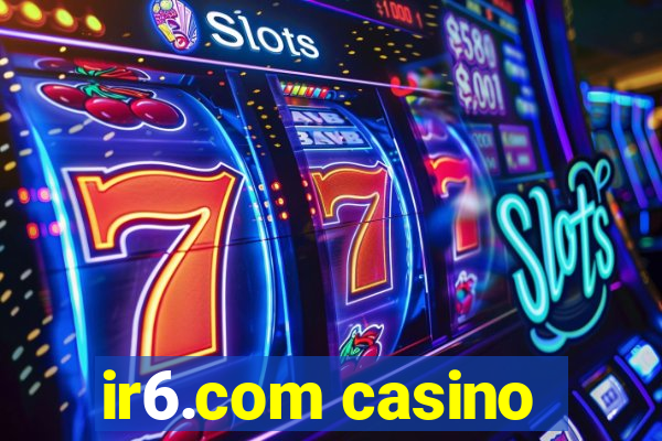 ir6.com casino