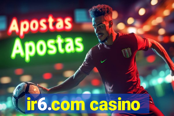 ir6.com casino