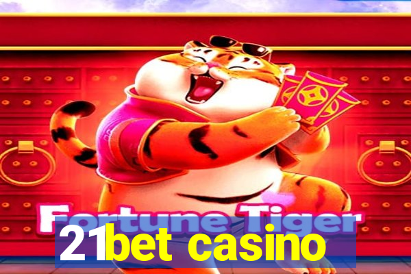 21bet casino