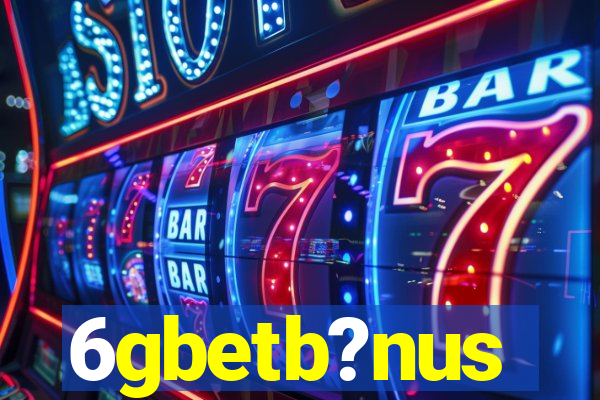 6gbetb?nus