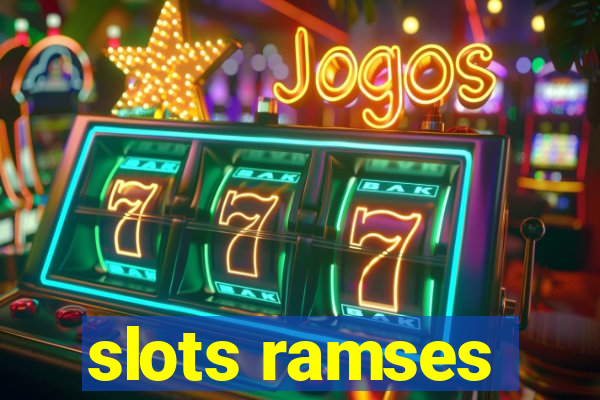 slots ramses