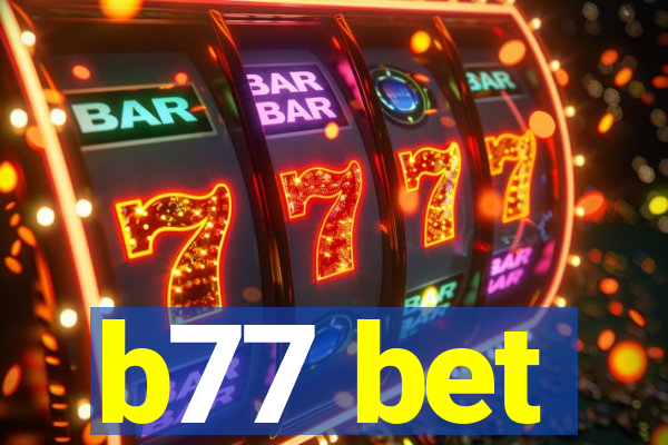 b77 bet