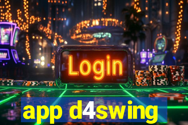 app d4swing