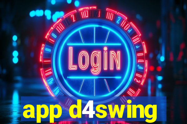 app d4swing