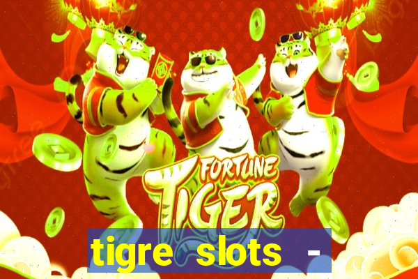 tigre slots - sortudo link