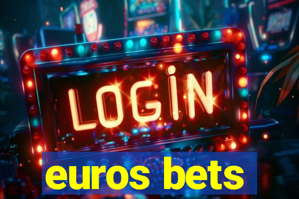 euros bets