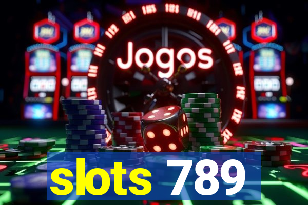 slots 789