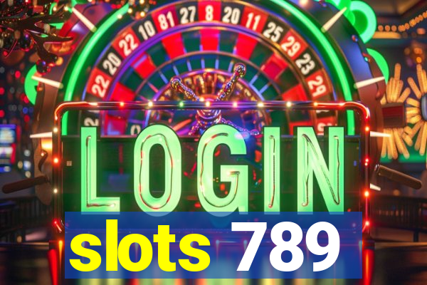 slots 789