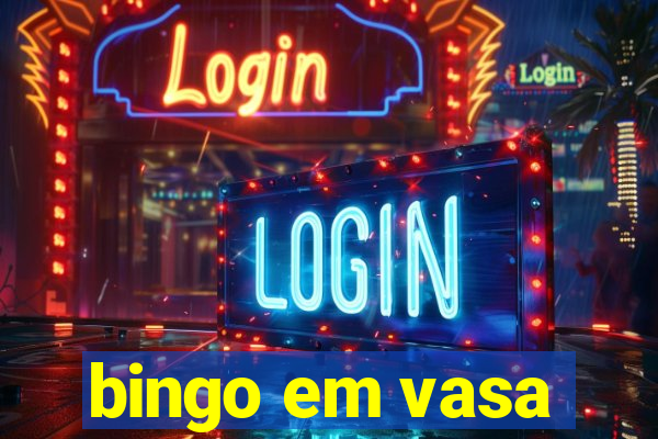 bingo em vasa