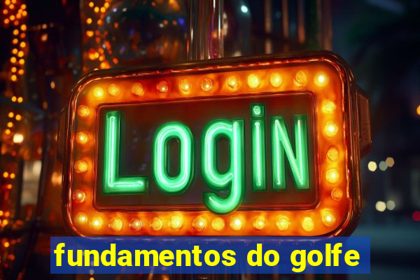 fundamentos do golfe