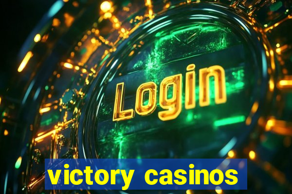 victory casinos