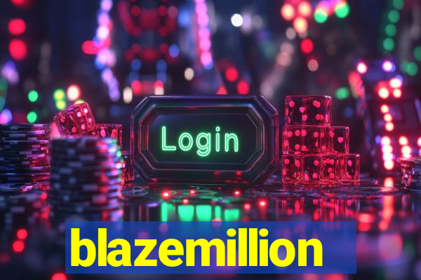 blazemillion