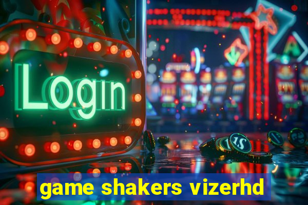 game shakers vizerhd