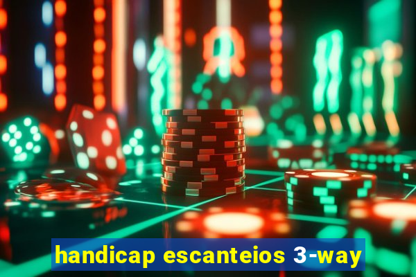 handicap escanteios 3-way