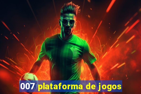 007 plataforma de jogos