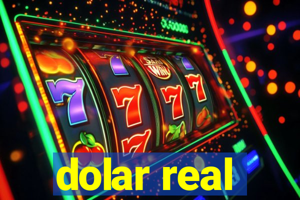 dolar real