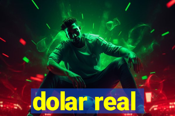 dolar real