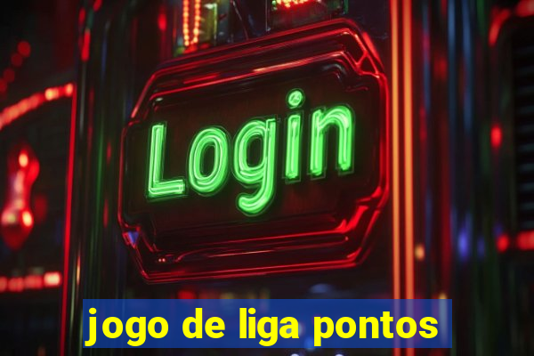 jogo de liga pontos