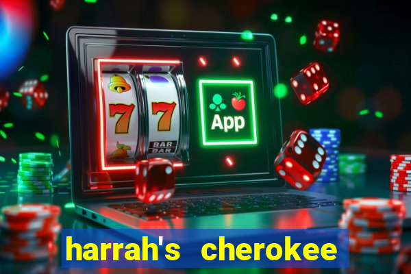 harrah's cherokee casino resort