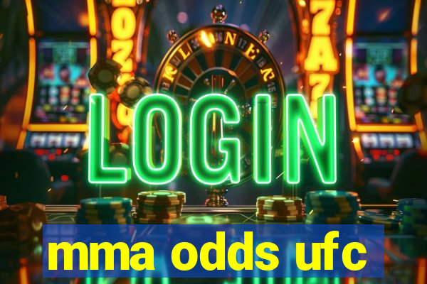 mma odds ufc