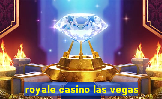 royale casino las vegas