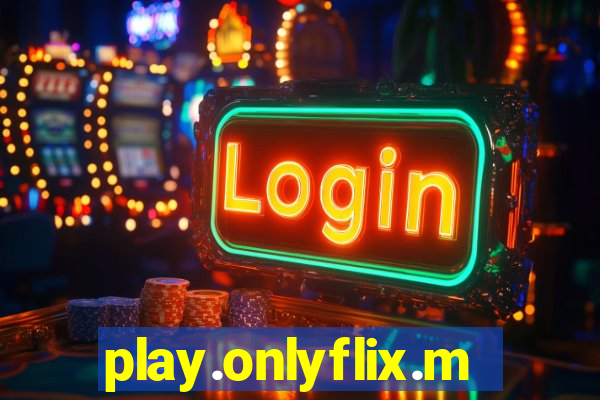 play.onlyflix.me